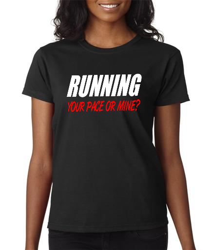 Running - Your Pace Or Mine - Ladies Black Short Sleeve Shirt